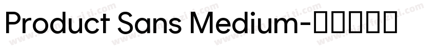 Product Sans Medium字体转换